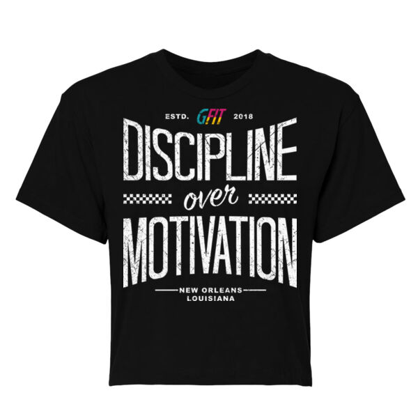 DISCIPLINE OVER MOTIVATION - WOMEN'S CROP T-SHIRT - $YF5WGE$ Thumbnail